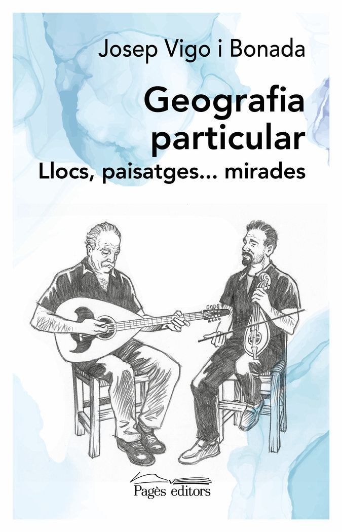 GEOGRAFIA PARTICULAR, de VIGO BONADA, JOSEP | portada del libro