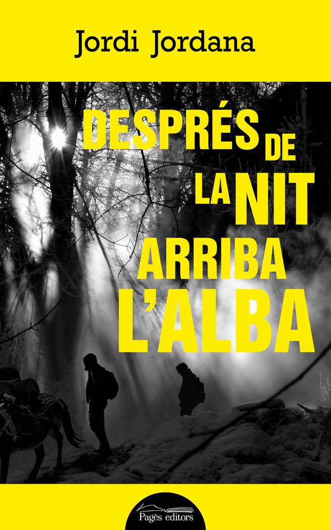 DESPRES DE LA NIT ARRIBA L'ALBA, de JORDANA VIDAL, JORDI | portada del libro