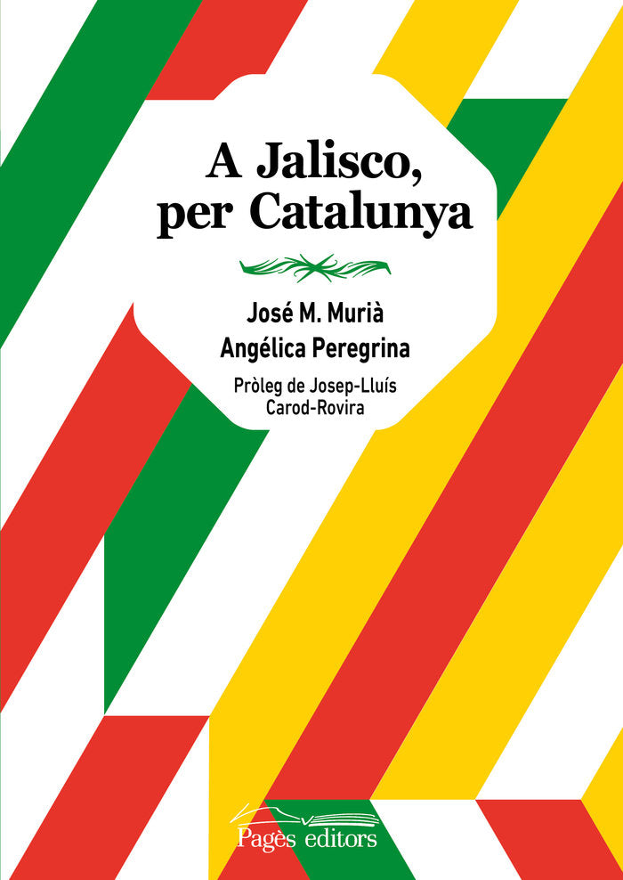 A Jalisco, per Catalunya, de MURI·, JOSE MARIA | portada del libro