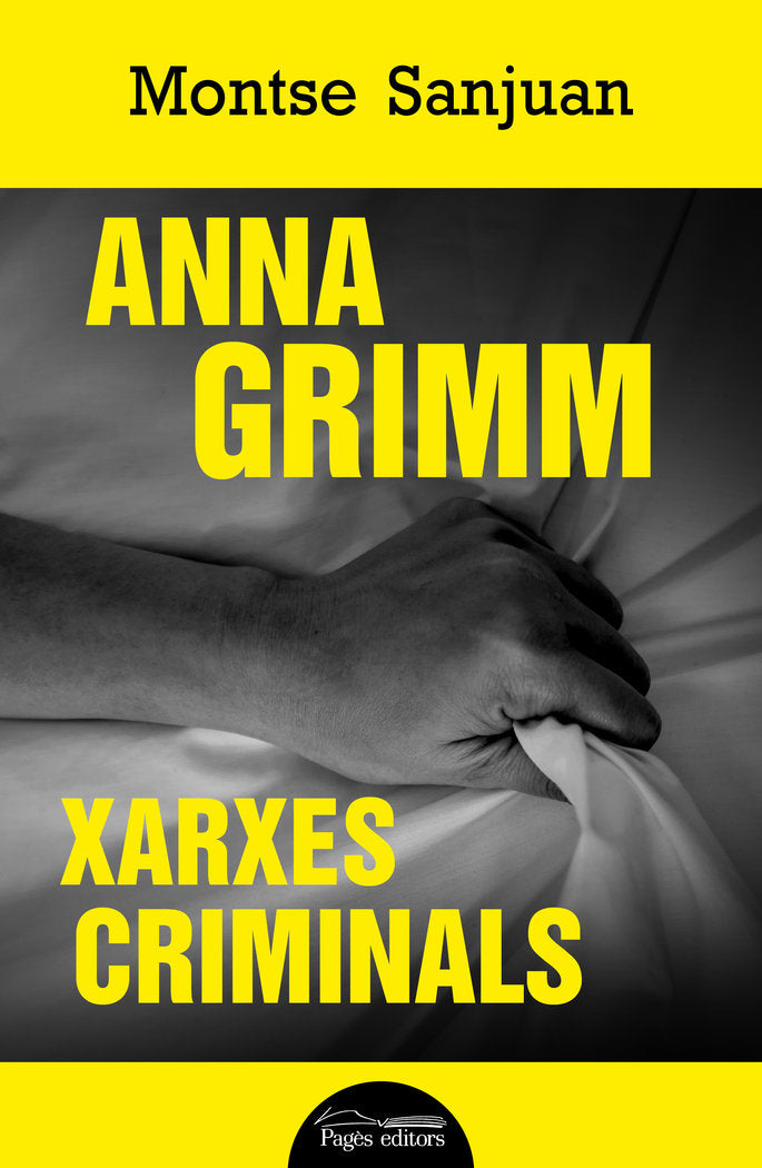 ANNA GRIMM. XARXES CRIMINALS, de SANJUAN, MONTSE | portada del libro