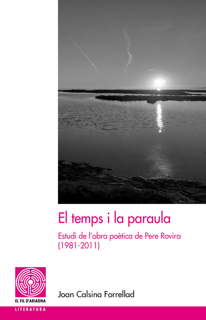 EL TEMPS I LA PARAULA, de CALSINA FORRELLAD, JOAN | portada del libro
