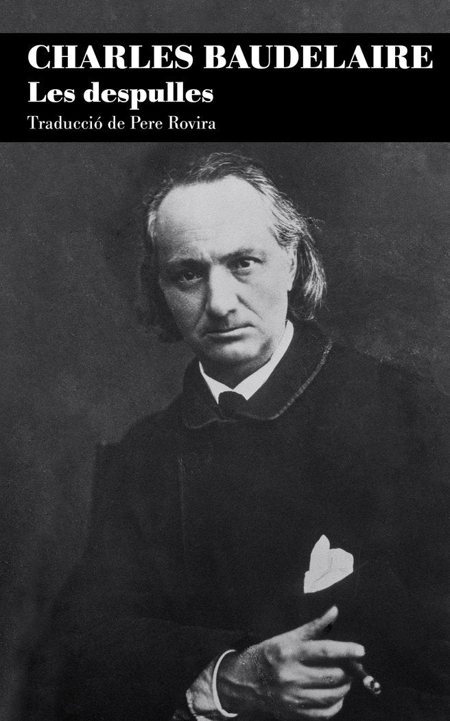 Les despulles, de BAUDELAIRE, CHARLES | portada del libro