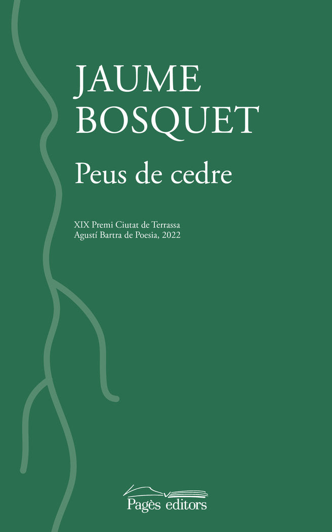 PEUS DE CEDRE, de JAUME BOSQUET PAREDES | portada del libro