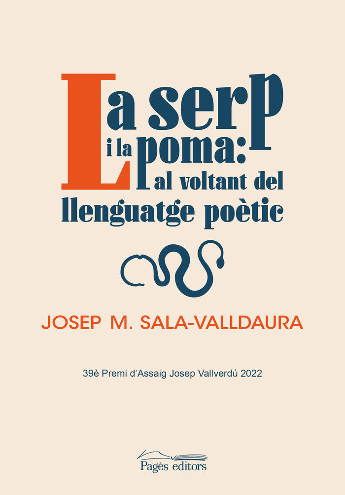 LA SERP I LA POMA: AL VOLTANT DEL LLENGUATGE POETIC, de SALA-VALLDAURA, JOSEP MARIA | portada del libro