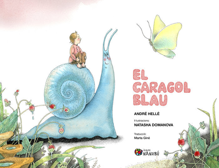 El caragol blau, de HELLE, ANDRE | portada del libro