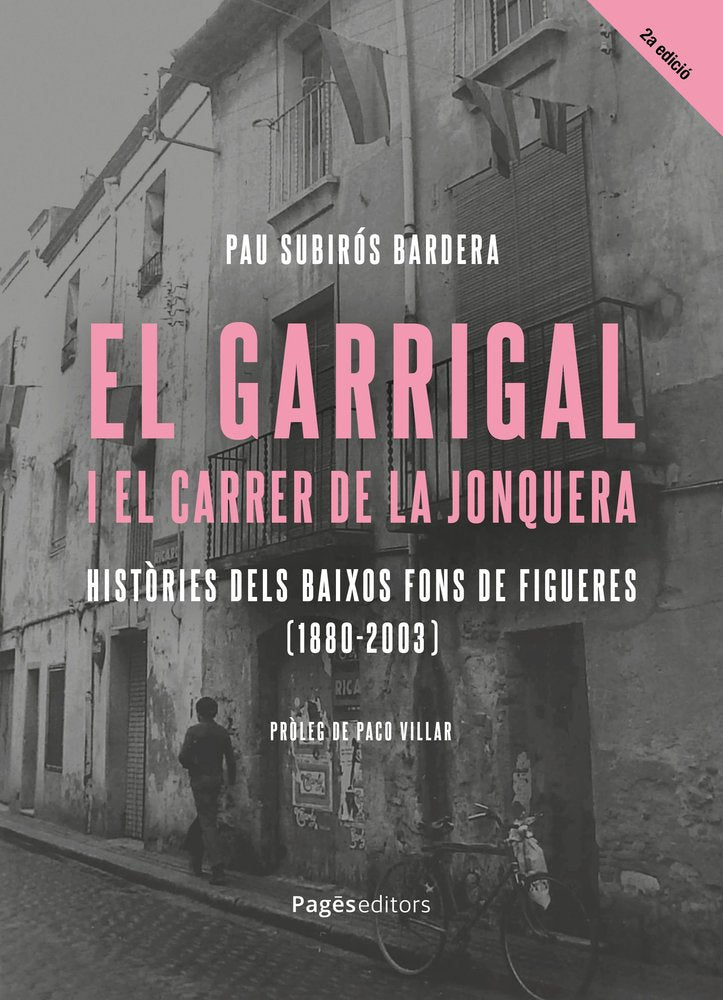 EL GARRIGAL I EL CARRER DE LA JONQUERA, de SUBIROS BARDERA, PAU | portada del libro