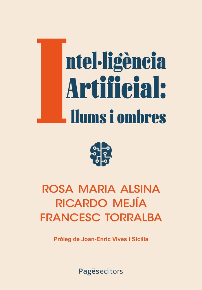 INTEL·LIGENCIA ARTIFICIAL: LLUMS I OMBRES, de ROSA MARIA ALSINA PAGES | portada del libro