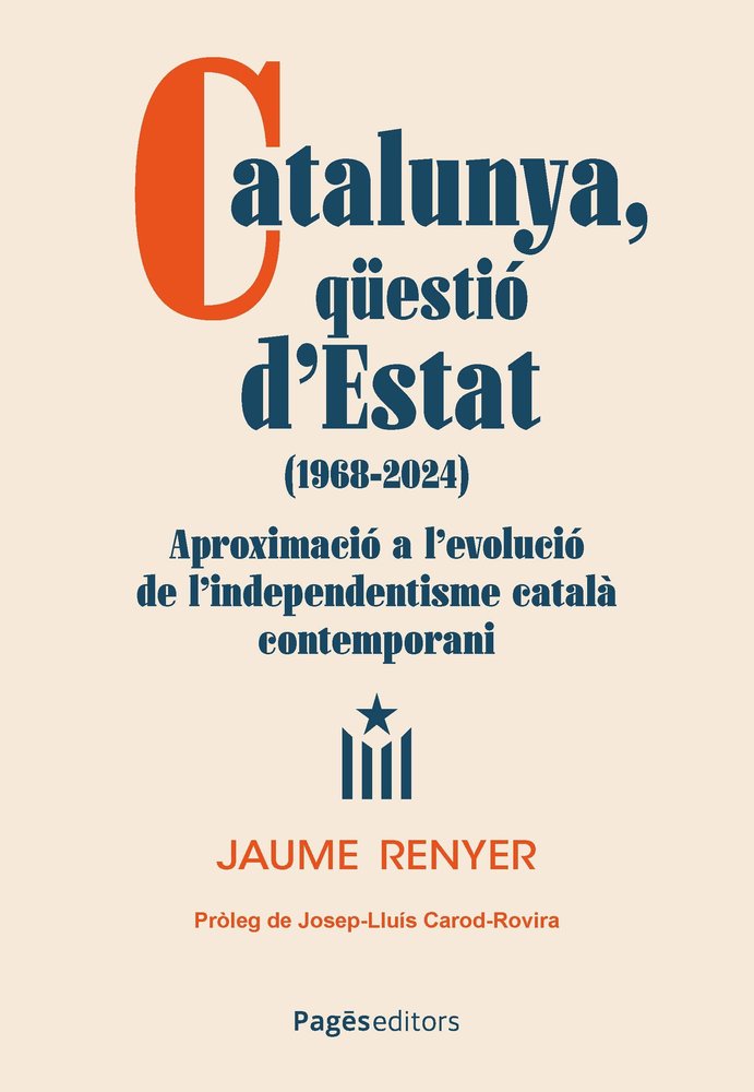 CATALUNYA QUESTIO D'ESTAT 1968 2024, de RENYER ALIMBAU, JAUME | portada del libro