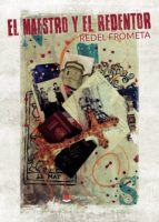 El Maestro y el Redentor, de REDEL FROMETA | portada del libro