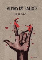 Almas de saldo, de JAVIER MARO | portada del libro
