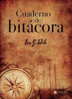 Cuaderno de Bitácora, de LUIS G. TOLEDO | portada del libro