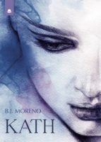 Kath, de B.J. MORENO | portada del libro