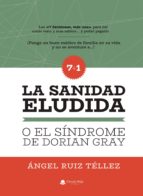 La Sanidad Eludida o el síndrome de Dorian Gray, de ANGEL RUIZ  TELLEZ | portada del libro