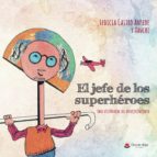 El jefe de los superhéroes, de ABUCHI | portada del libro