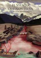 El viento que nos lleva, de JOSE MANUEL AGUEDA CRESPO | portada del libro