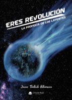 ERES REVOLUCIÓN, de Tenllado Villanueva | portada del libro