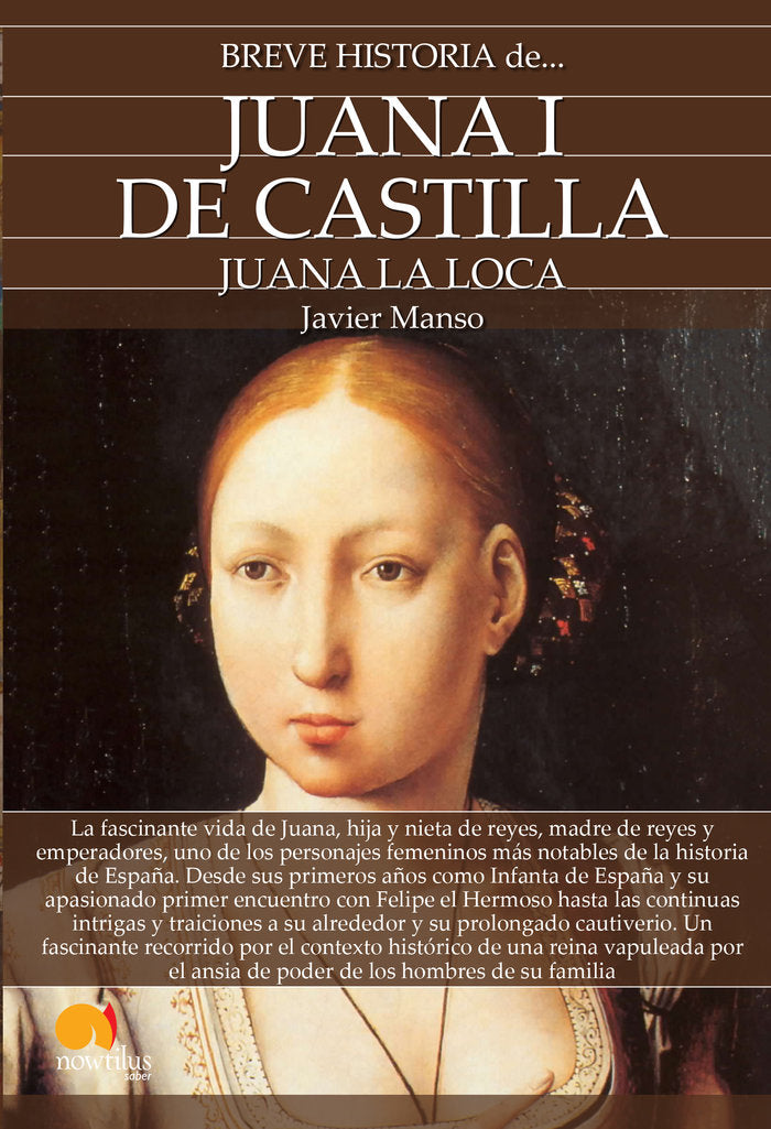 Breve historia de Juana I de Castilla, de Manso Osuna, Javier | portada del libro