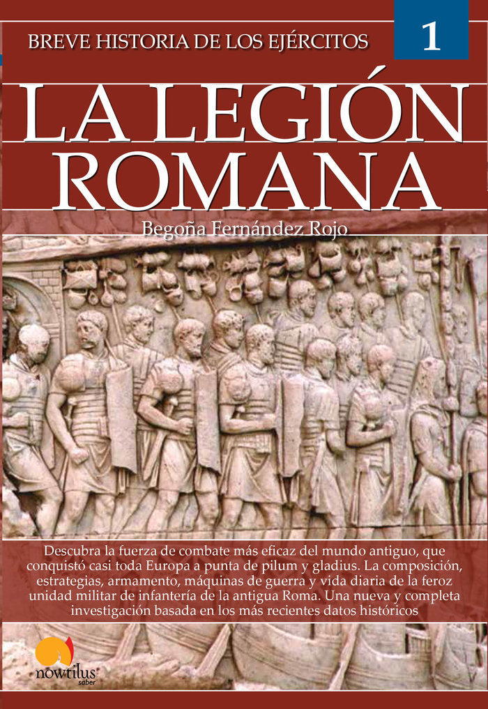 Breve historia de los ejércitos: legión romana, de Fernández Rojo, Begoña | portada del libro