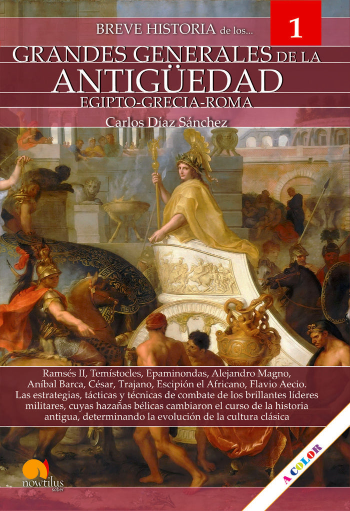 Breve historia de los grandes generales de la Antigüedad, de Díaz Sánchez, Carlos | portada del libro