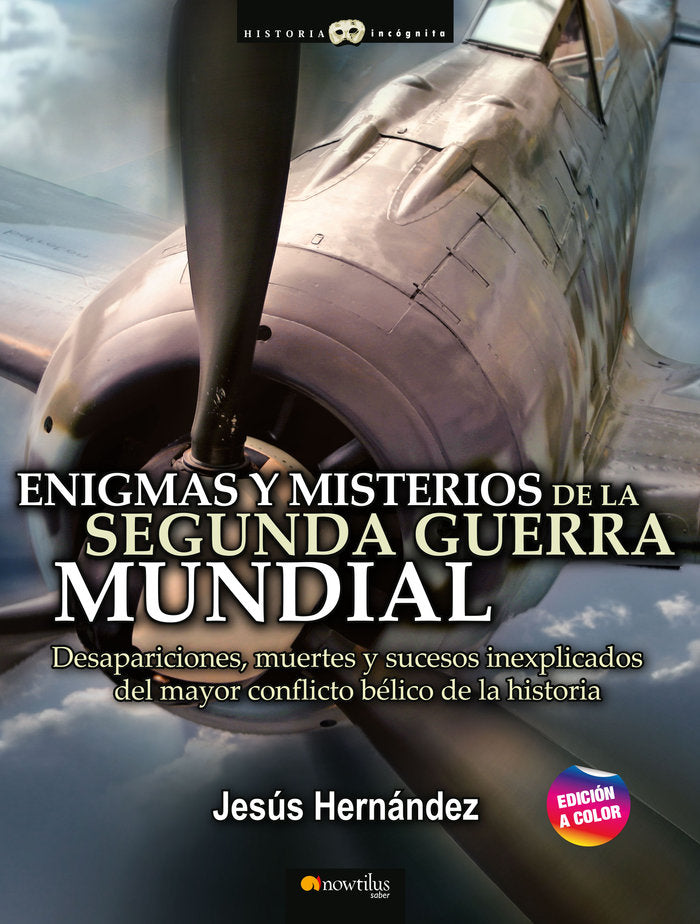 Enigmas y misterios de la Segunda Guerra Mundial, de Hernández Martínez, Jesús | portada del libro
