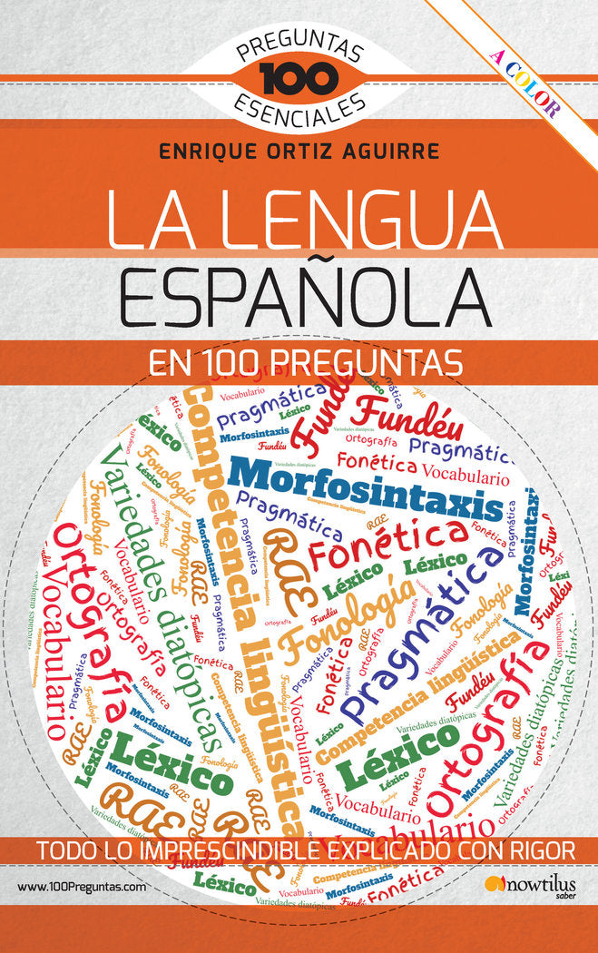 LA LENGUA ESPAÑOLA EN 100 PREGUNTAS, de ORTIZ, ENRIQUE | portada del libro
