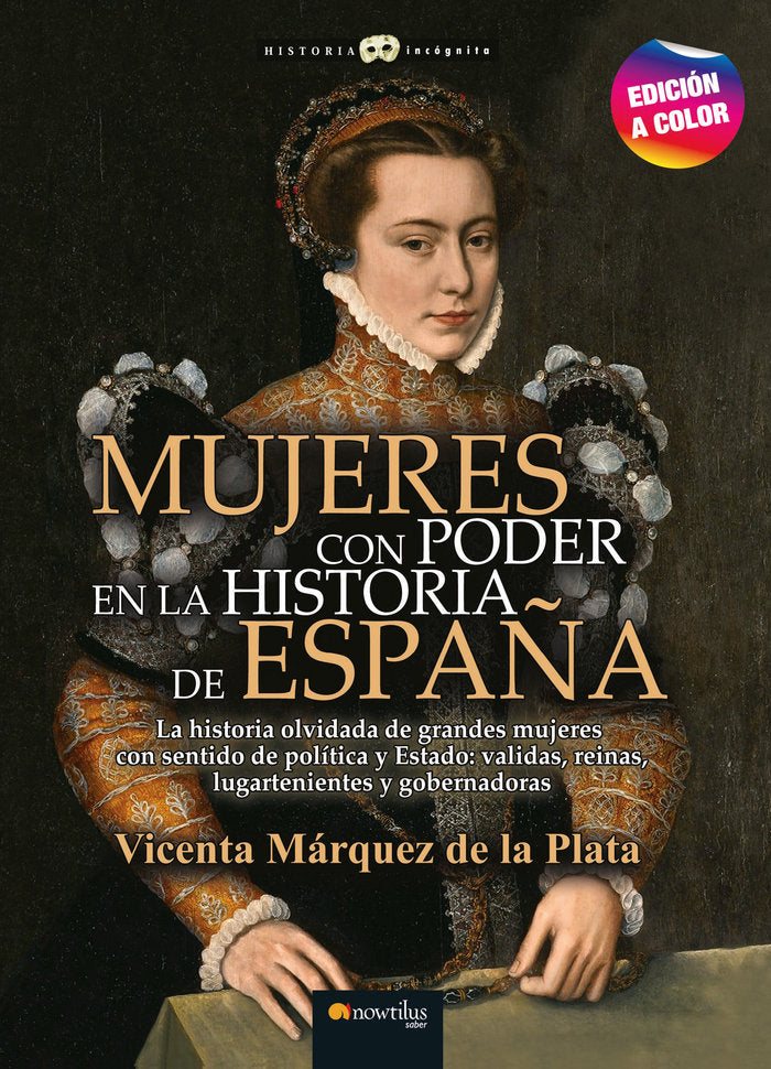 MUJERES CON PODER H ESPAÑA NE COLOR, de MARQUEZ DE LA PLATA, VICENTA | portada del libro