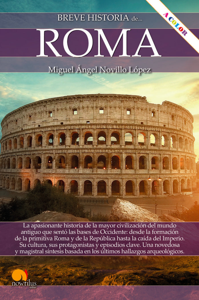 BREVE HISTORIA DE ROMA N.E. COLOR, de NOVILLO LOPEZ, MIGUEL ANGEL | portada del libro