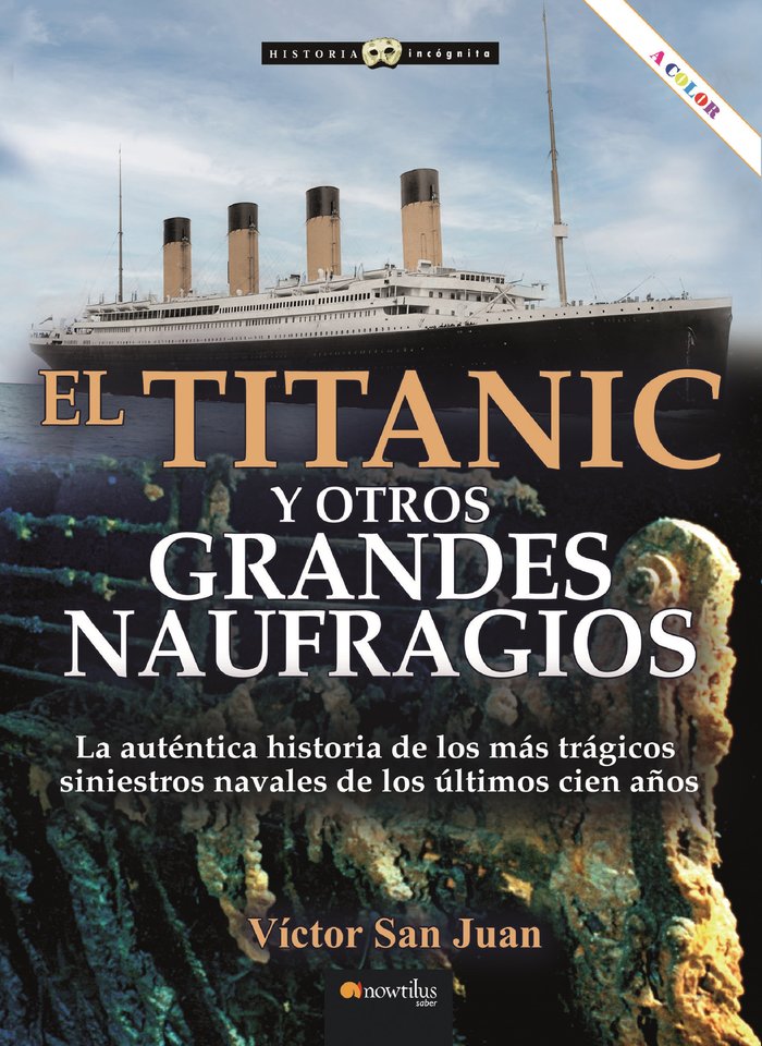 TITANIC Y OTROS GRANDES NAUFRAGIOS N. E. COLOR, de SAN JUAN, VICTOR | portada del libro