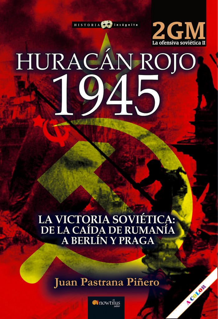HURACAN ROJO 1945. OFENSIVA SOVIETICA II, de PASTRANA PIÑERO | portada del libro