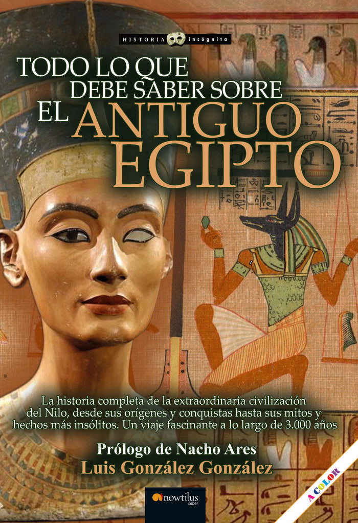 TODO LO QUE DEBE SABER ANTIGUO EGIPTO NE, de GONZALEZ GONZALEZ, LUIS | portada del libro