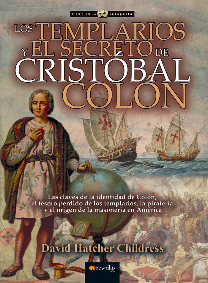 LOS TEMPLARIOS Y EL SECRETO DE CRISTOBAL COLON N.E. REVISAD, de HATCHER CHILDRESS, DAVID | portada del libro