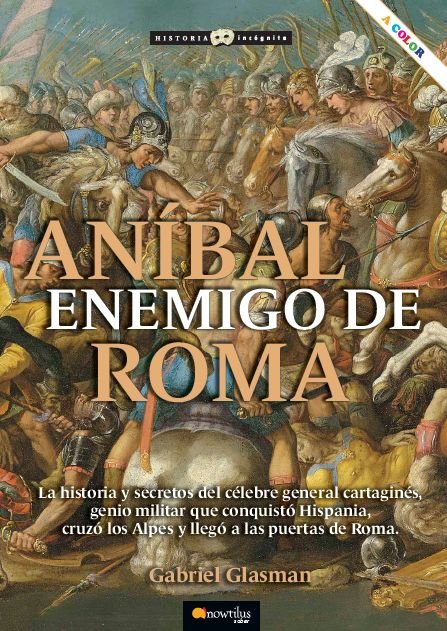 ANIBAL ENEMIGO DE ROMA, de GLASMAN, GABRIEL | portada del libro