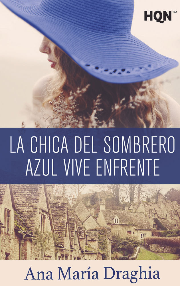 La chica del sombrero azul vive enfrente (Mención VI Premio Internacional HQÑ), de María Draghia | portada del libro
