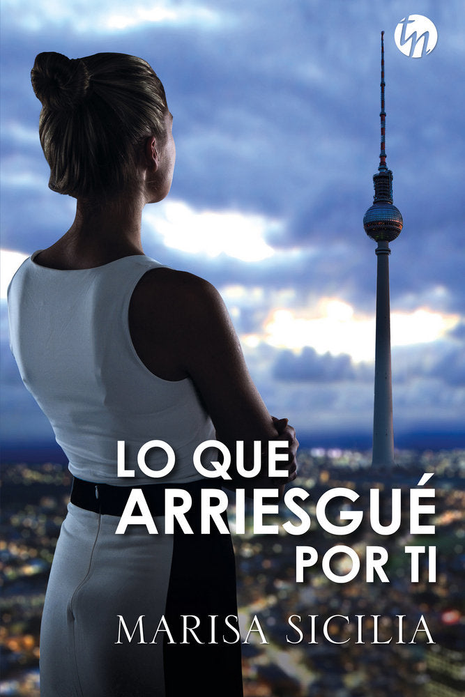 Lo que arriesgué por ti, de Sicilia, Marisa | portada del libro