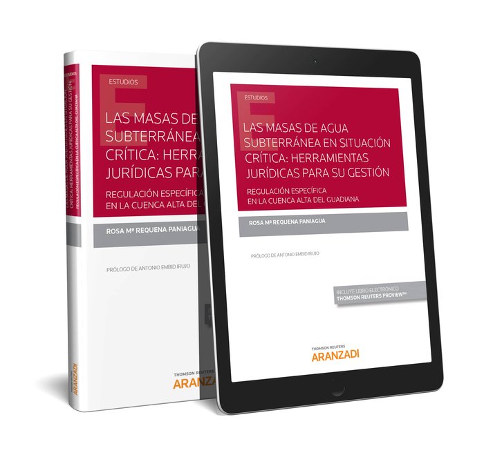Las masas de agua subterránea en situación crítica: herramientas jurídicas para su gestión (Papel +, de Requena Paniagua, Ros