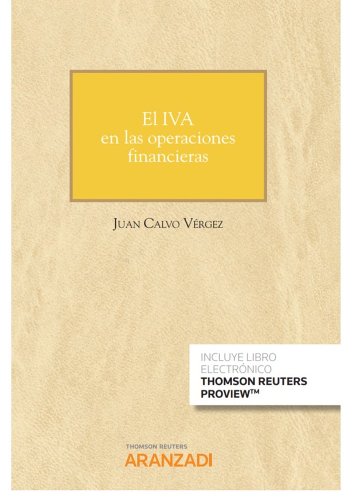 El IVA en las operaciones financieras (Papel + e-book), de Calvo Vérgez, Juan | portada del libro