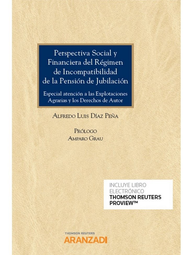 Perspectiva Social y Financiera del Régimen de Incompatibilidad de la Pensión de Jubilación (Papel +, de Díaz Peña, Alfredo L