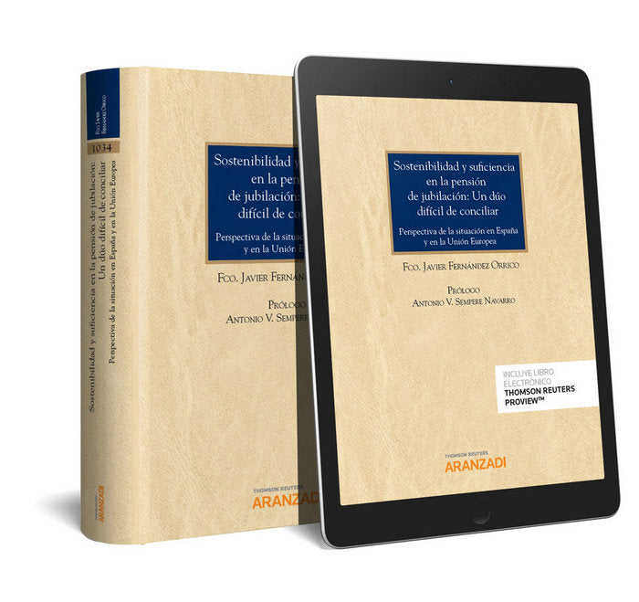 Sostenibilidad y suficiencia en la pensión de jubilación: Un dúo difícil de conciliar (Papel + e-boo, de Fernández Orrico, Fc