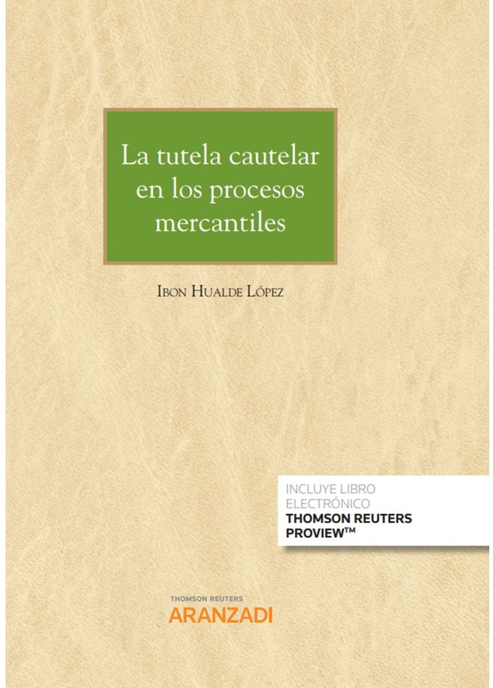 La tutela cautelar en los procesos mercantiles (Papel + e-book), de Hualde López, Ibon | portada del libro