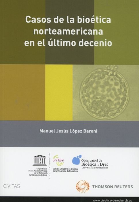 Casos de la bioética norteamericana en el último decenio (Papel + e-book), de López Baroni, Manuel Jesús | portada del libro
