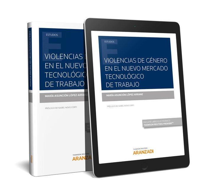 Violencias de género en el nuevo mercado tecnológico de trabajo (Papel + e-book), de López Arranz, María Asunción | portada d
