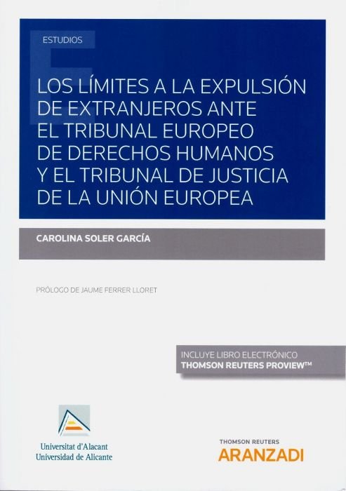 Los límites a la expulsión de extranjeros ante el Tribunal Europeo de Derechos Humanos y el Tribunal, de Soler García | porta