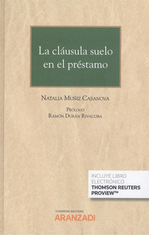 La cláusula suelo en el préstamo (Papel + e-book), de Muñiz Casanova, Natalia | portada del libro