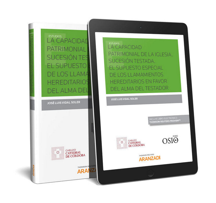 La capacidad patrimonial de la Iglesia. Sucesión testada. El supuesto especial de los llamamientos h, de Vidal Soler, Jose Lu
