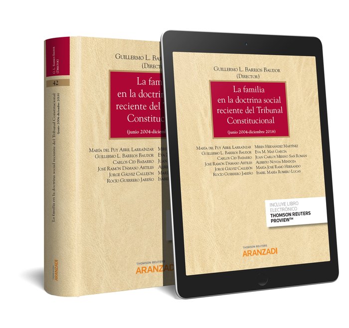 La familia en la doctrina social reciente del Tribunal Constitucional (junio 2004-diciembre 2018) (P, de Barrios Baudor , Gui