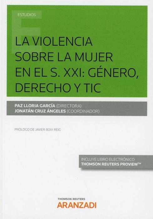 La violencia sobre la mujer en el S. XXI: Género, Derecho y TIC (Papel + e-book), de Cruz Ángeles, Jonatán | portada del libr