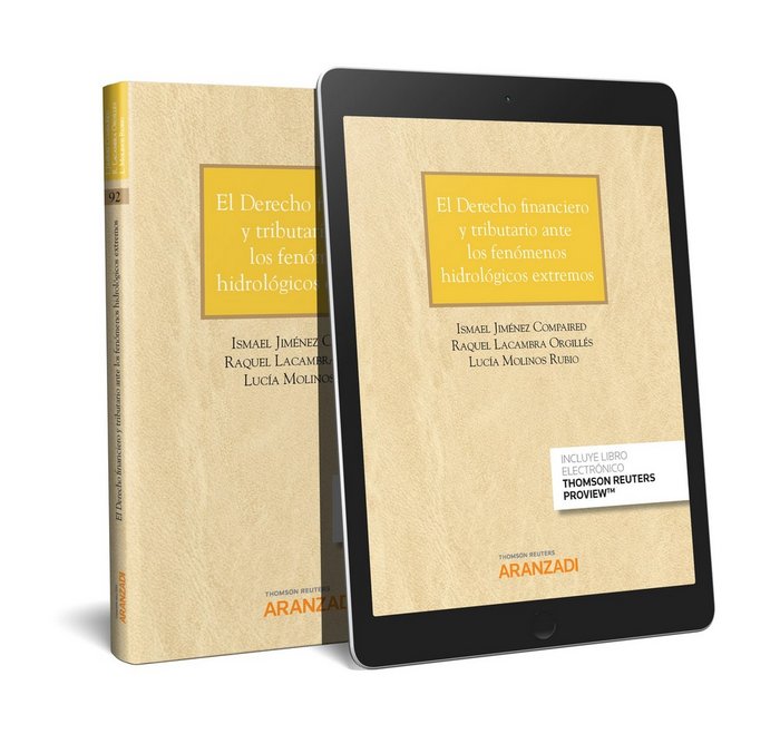 El Derecho financiero y tributario ante los fenómenos hidrológicos extremos (Papel + e-book), de Jiménez Compaired, Ismael | 