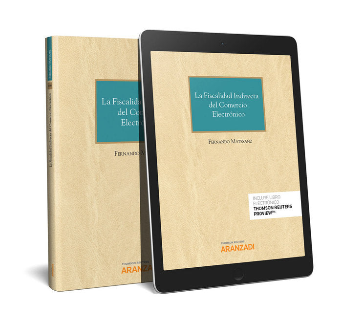 La Fiscalidad Indirecta del comercio electrónico (Papel + e-book), de Matesanz, Fernando | portada del libro