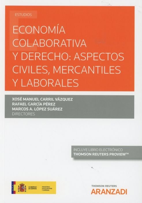 Economía colaborativa y Derecho: Aspectos civiles, mercantiles y laborales (Papel + e-book), de Carril Vázquez, Xose Manuel |