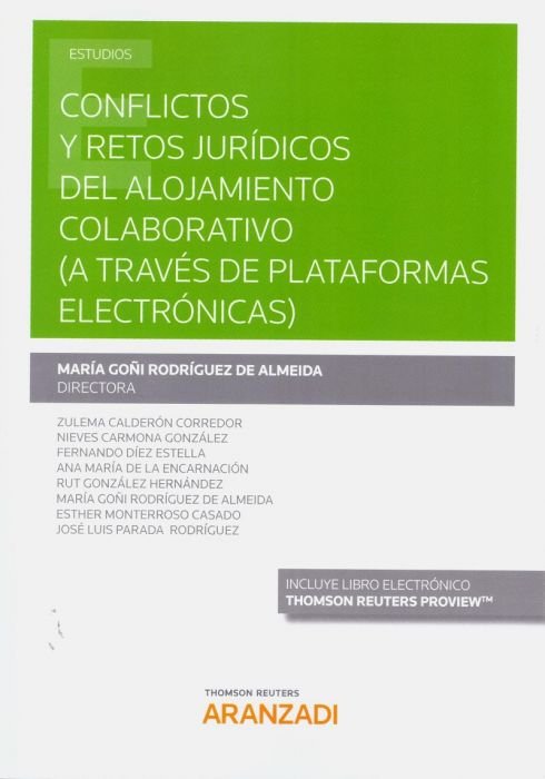 Conflictos y retos jurídicos del alojamiento colaborativo (a través de plataformas electrónicas) (Pa, de Calderón, Zulema | p